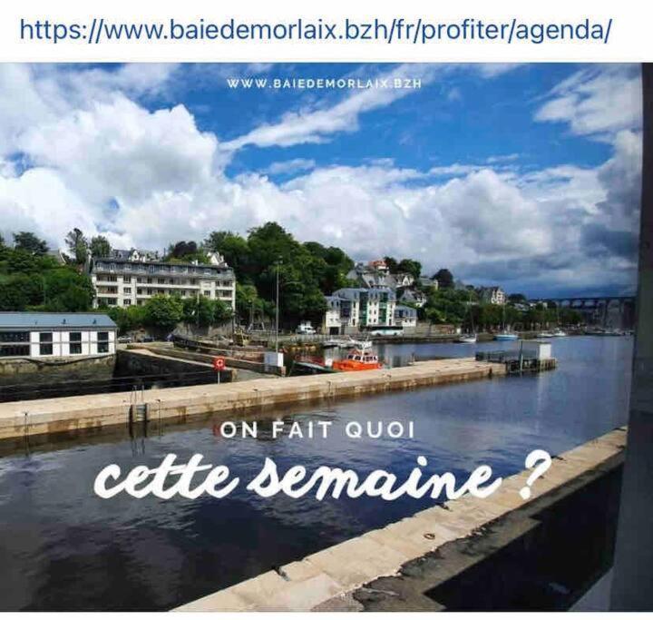 Voiles Sur Morlaix: Vue Port, 4 Personnes, Parking Leilighet Eksteriør bilde